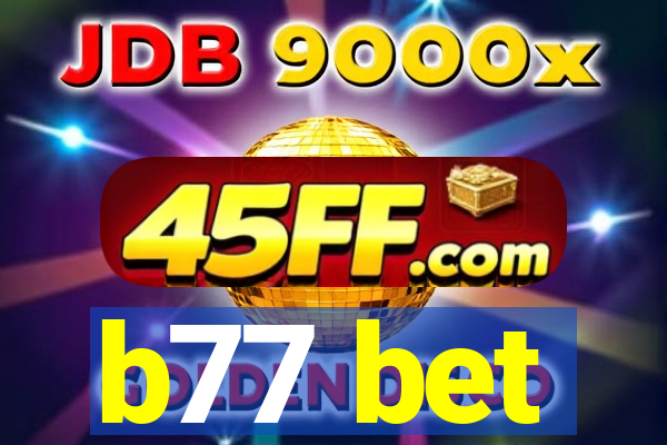 b77 bet